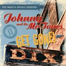 JOHNNY AND THE MO TONES / GET GONE!