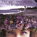 GAIL MACK / ゲイル・マック / PACIFIC SNOWBIRD