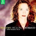 HELENE GRIMAUD / エレーヌ・グリモー / PLAYS BRAHMS