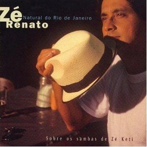 ZE RENATO / ゼー・ヘナート / NATURAL DO RIO DEJANEIRO