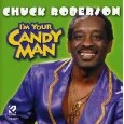 CHUCK ROBERSON / チャック・ロバーソン / I'M YOUR CANDY MAN