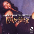 SHEBA POTTS-WRIGHT / シーバ・ポッツ・ライト / LOVE FEST