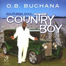 O.B.BUCHANA / オー・ビー・ブキャナ / SOUTHRN SOUL COUNTRY BOY