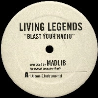 LIVING LEGENDS / BLAST YOUR RADIO