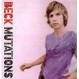 BECK / ベック / "MUTATIONS (+ 7"") - U.S.A."