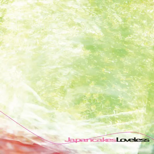 JAPANCAKES / ジャパンケイクス / LOVELESS