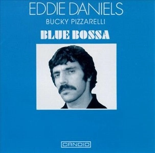 EDDIE DANIELS / エディ・ダニエルズ / Blue Bossa 