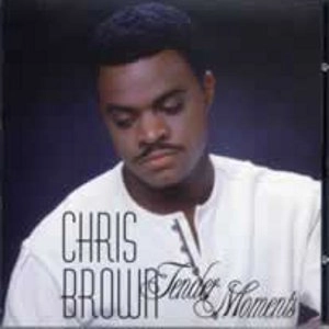 CHRIS BROWN (SOUL) / TENDER MOMENTS