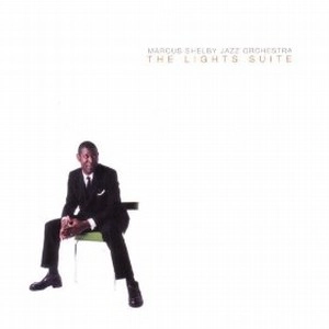 MARCUS SHELBY / マーカス・シェルビー / Lights Suite