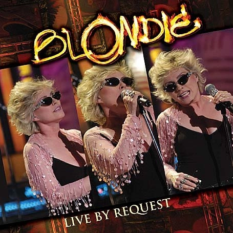BLONDIE / ブロンディ / LIVE BY REQUEST