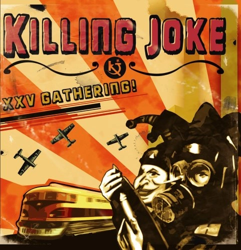 KILLING JOKE / キリング・ジョーク / XXV GATHERING : LET US PREY