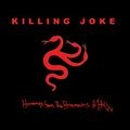 KILLING JOKE / キリング・ジョーク / HOSANNAS FROM THE BASEMENTS OF HELL