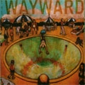 WAYWARD / OVEREXPOSURE