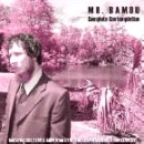 MR. BAMBU / COMPLETE CONTEMPLATION