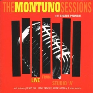 V.A. (THE MONTUNO SESSIONS LIVE FROM STUDIO A) / THE MONTUNO SESSIONS LIVE FROM STUDIO A 