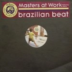 MASTERS AT WORK FT LILLIANA / BRAZILIAN BEAT