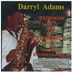 DARRYL ADAMS / RUNNIN' WILD IN TORONTO VOLUME 2