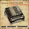 ARNOLD DREYBLATT / アーノルド・ドレイブラット / ADDING MACHINE