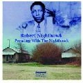 ROBERT NIGHTHAWK / ロバート・ナイトホーク / PROWLING WITH THE NIGHTHAWK
