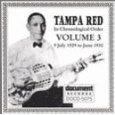TAMPA RED / タンパ・レッド / TAMPA RED VOL 3 1929 - 1930