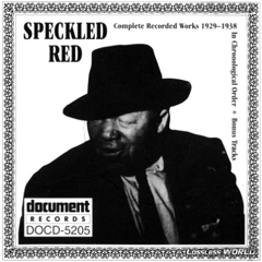 SPECKLED RED / COMPLETE RECORDED WORKS 1929-1938