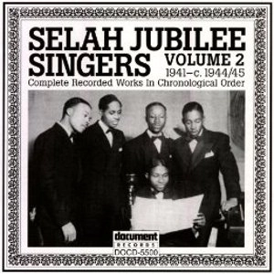 SELAH JUBILEE SINGERS / セラー・ジュビリー・シンガーズ / VOL.2 (1941-C.1944/45)