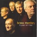 BRASS MONKEY / ブラス・モンキー / FLAME OF FIRE