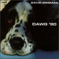DAVID GRISMAN / デヴィッド・グリスマン / DAWG '90