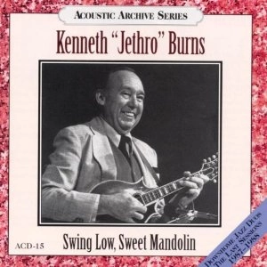 JETHRO BURNS / ジェスロ・バーンズ / SWING LOW SWEET MANDOLIN