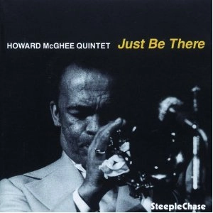 HOWARD MCGHEE / ハワード・マギー / Just Be There