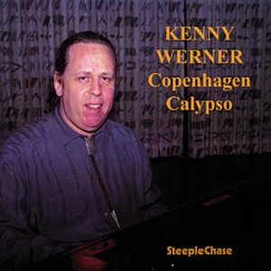 KENNY WERNER / ケニー・ワーナー / COPENHAGEN CALYPSO
