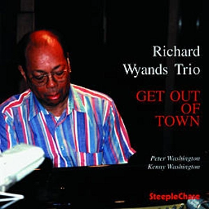 RICHARD WYANDS / リチャード・ワイアンズ / Get Out Of Town