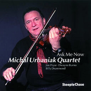 MICHAL URBANIAK / ミハウ・ウルバニアク / Ask Me Now
