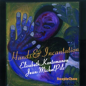 ELISABETH KONTOMANOU / Hands & Incantation