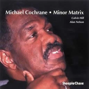 MICHAEL COCHRANE / マイケル・コクラン / Minor Matrix