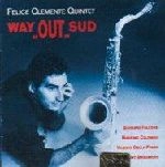 FELICE CLEMENTE / フェリーチェ・クレメンテ / WAY "OUT" SUD