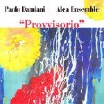 PAOLO DAMIANI / パオロ・ダミアーニ / PROVVISORIO
