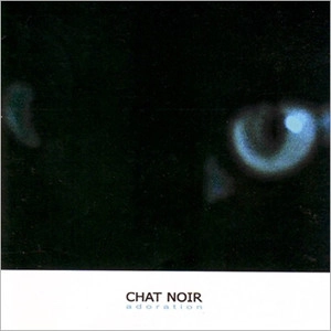 CHAT NOIR / シャノア / ADRATION