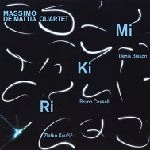 MASSIMO DE MATTIA / マッシモ・デ・マッティア / MIKIRI