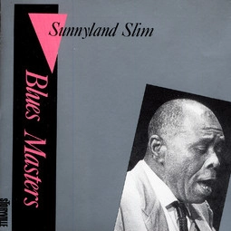SUNNYLAND SLIM / サニーランド・スリム / VOL. 8-BLUES MASTERS