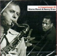 WARNE MARSH & KENNY DREW / ウォーン・マーシュ&ケニー・ドリュー / IN COPENHAGEN