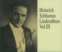 HEINRICH SCHLUSNUS / ハインリヒ・シュルスヌス / LIEDER ALBUM-VOL 3