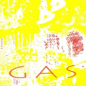 GAS (WOLFGANG VOIGT) / GAS