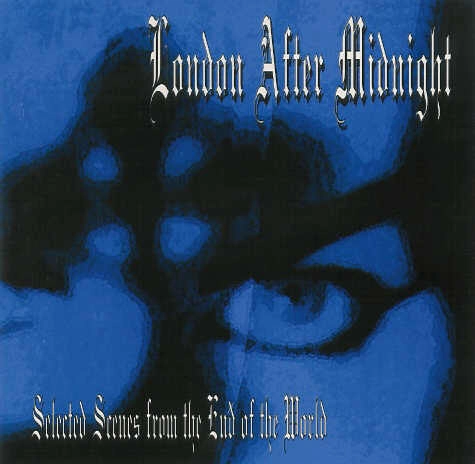 LONDON AFTER MIDNIGHT / SELECTED SCENES FROM THE