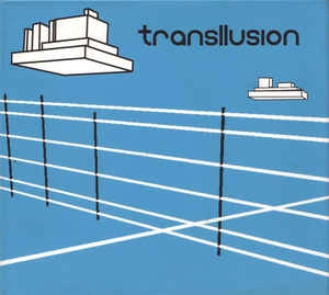 TRANSLLUSION / トランスリュージョン / OPENING OF THE CEREBRAL GATE