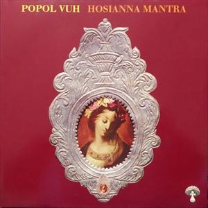 POPOL VUH (GER) / ポポル・ヴー / HOSIANNA MANTRA
