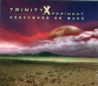 TRINITY XPERIMENT / HONEYMOON ON MARS