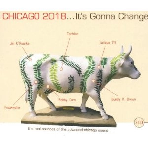 V.A. / CHICAGO 2018-IT'S GONNA CHANGE