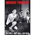 MINOR THREAT / マイナー・スレット / DC SPACE BUFF HALL 9:30 CLUB