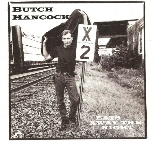 BUTCH HANCOCK / EATS AWAY THE NIGHT